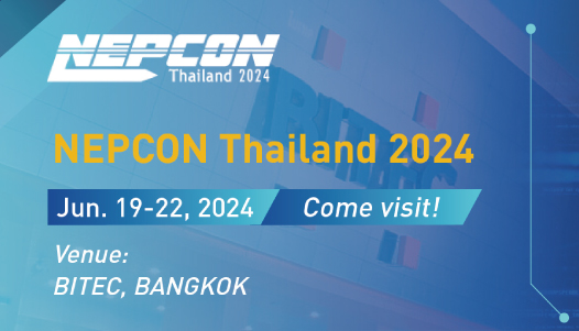 ã€Exhibitionã€‘NEPCON Thailand 2024