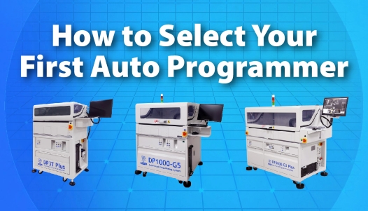 ã€Articlesã€‘The 4 Critical Factors to Consider Before Selecting Your First Auto IC Programmer